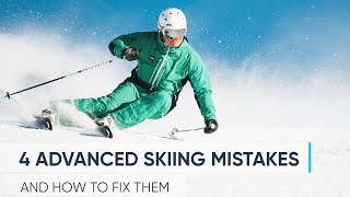 4 ADVANCED SKIING MISTAKES  And How To Fix Them [upl. by Marline]