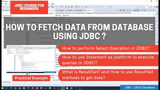 4 How to Fetch Data from Database using JDBC and ResultSet [upl. by Yrffoeg]