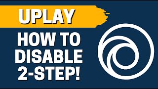 How To Disable 2 Step Verification In UPLAY [upl. by Danuloff]