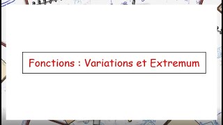 2nde  Variations et Extremum [upl. by Eceined]