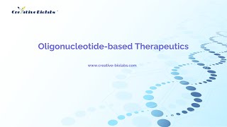 Oligonucleotidebased Therapeutics  Creative Biolabs [upl. by Atsylac]