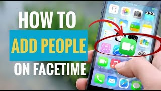 How to Add People on FaceTime 5 Simple Steps [upl. by Ailina]