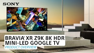 Sony  BRAVIA® XR Z9K 8K HDR MiniLED Google TV – Product Overview [upl. by Tibbitts]