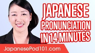 Learn Japanese Pronunciation in 14 Minutes [upl. by Mensch365]