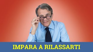 Impara a rilassarti [upl. by Pfosi]