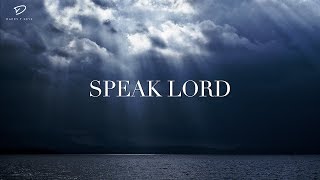 SPEAK LORD Quiet Time amp Meditation Music  Prayer Music [upl. by Hsirt]