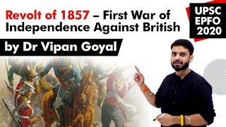 Revolt Of 1857 l Indias First War Of Independence l UPSC EPFO l Dr Vipan Goyal [upl. by Alyled]