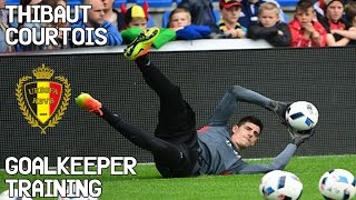 Thibaut Courtois  Goalkeeper Training  Belgium [upl. by Nidnarb]