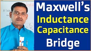 Maxwell Inductance Capacitance Bridge Working Principle with derivation [upl. by Buke]