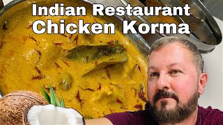 BRITISH INDIAN RESTAURANT CHICKEN KORMA  MADE SIMPLE AT HOME [upl. by Osnerol]