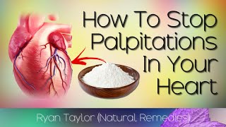 How To Get Rid of Heart Palpitations Natural Remedies [upl. by Fitzger]