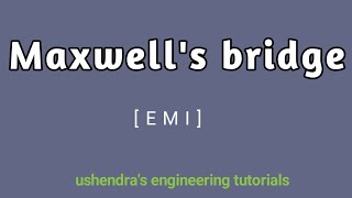 Maxwells bridge  measurement of unknown inductance [upl. by Ayekin]