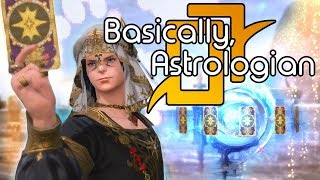 Basically Astrologian  FFXIV [upl. by Delilah]