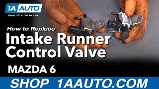 How To Replace Intake Runner Control Valve 200408 Mazda 6 [upl. by Anauqes]