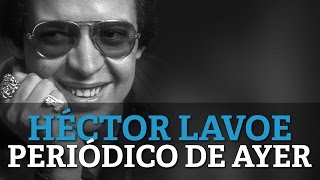 Hector Lavoe  Periodico De Ayer [upl. by Magan62]