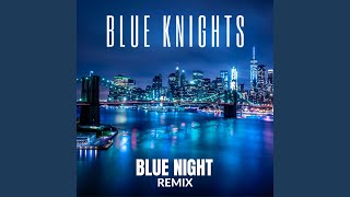 Blue Night Remix [upl. by Benedix374]