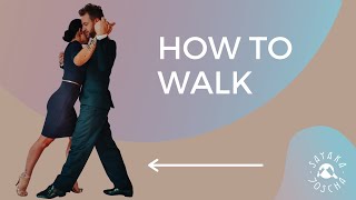 How to Walk in Argentine Tango 🕺💃🏽  A basic Tango class for all levels Training by Sayaka y Joscha [upl. by Nnarefinnej]