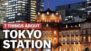 7 Things to know about Tokyo Station  japanguidecom [upl. by Nyliahs]