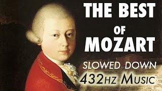 The Best Of Mozart  Slowed Down  432Hz  45 Hours [upl. by Weissberg691]