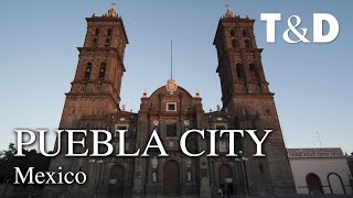 Puebla City Guide 🇲🇽 Mexico Best City  Travel amp Discover [upl. by Duong]