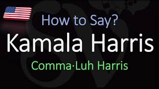 How to Pronounce Kamala Harris CORRECTLY [upl. by Yoko]