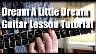 Dream A Little Dream Of Me  Guitar Lesson Tutorial [upl. by Haiel914]