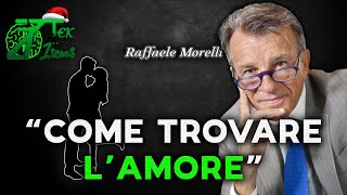 SCOPRI COME TROVARE LAMORE Raffaele Morelli [upl. by Baecher]