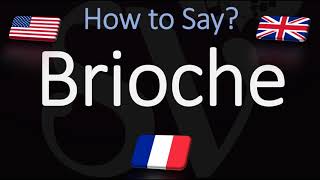 How to Pronounce Brioche CORRECTLY English amp French Pronunciation [upl. by Xanthus]