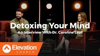 Detoxing Your Mind An Interview With Dr Caroline Leaf [upl. by Jaquelyn]