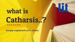 What is Catharsis  Catharsis by Aristotle Simple explanation with study notes literacturer [upl. by Map]