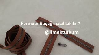 Fermuar Başlığı Nasıl Takılır [upl. by Lay553]