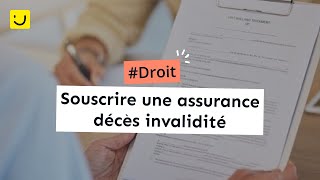 Souscrire une assurance décès invalidité [upl. by Patricio824]