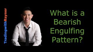 Candlestick Pattern Trading 4 What is a Bearish Engulfing Pattern by Rayner Teo [upl. by March]