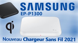 SAMSUNG Chargeur Sans Fil EPP1300  UNBOXING amp TEST [upl. by Niwled]