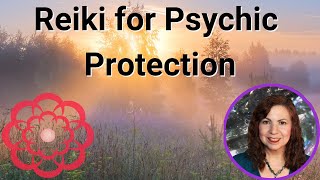 Reiki for Psychic Protection 💮 [upl. by Westlund]