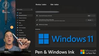 Pen and Windows Ink in Windows 11  ALL SETTINGS explained  Whats Next from Microsoft [upl. by Sualohcin]