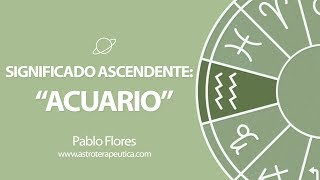 Significado Ascendente Acuario [upl. by Wilser]