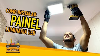 Como Instalar Luminária Painel de LED de sobrepor [upl. by Alyworth]