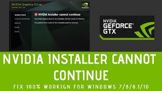 Nvidia Installer Cannot Continue 100 Working  How To Fix Nvidia Installer Failed [upl. by Cedell585]