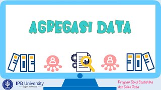 Statistika dan Analisis Data  Manajemen Data  Agregasi Data [upl. by Oterol]