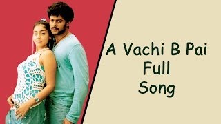 A Vachi B Pai Full Song  Chatrapathi Movie  Prabhas Shreya [upl. by Albarran]