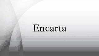 Encarta [upl. by Dett]