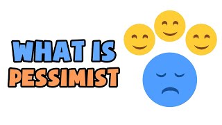 What is Pessimist  Explained in 2 min [upl. by Yeltrab]