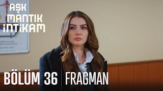 Aşk Mantık İntikam 36 Bölüm Fragmanı [upl. by Haroved]