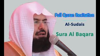 Full Quran Recitation By Sheikh Sudais  Sura Al Baqara [upl. by Aidnyc]