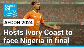 AFCON 2024 Hosts Ivory Coast to face Nigeria in final • FRANCE 24 English [upl. by Josiah]