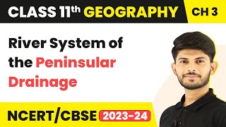 River System of the Peninsular Drainage  Drainage System  Class 11 Geography [upl. by Aenyl]