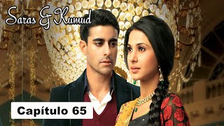 Saras y Kumud  Capítulo 65 [upl. by Herriott]