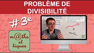 Résoudre un problème de divisibilité  Troisième [upl. by Clevey353]