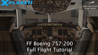 FlightFactor 757200  Full Flight Tutorial  XPlane 11 [upl. by Chace]